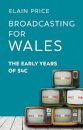 Broadcasting for Wales