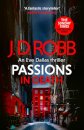 Passions In Death: An Eve Dallas Thriller