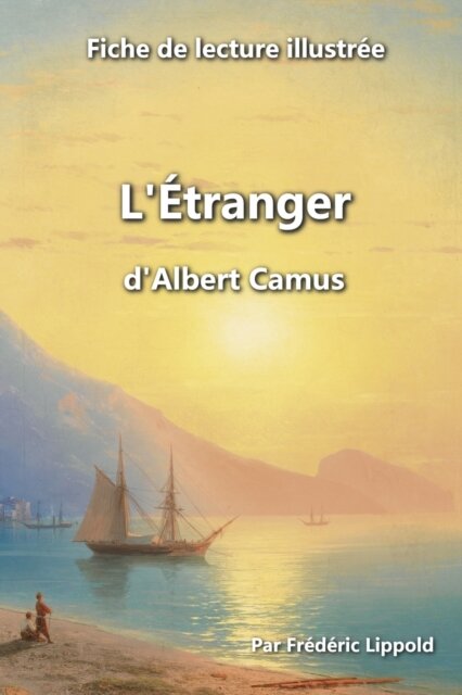 Fiche de lecture illustree - L'Etranger, d'Albert Camus