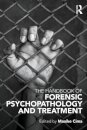 The Handbook of Forensic Psychopathology and Treatment