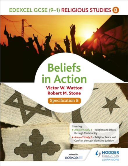 Edexcel Religious Studies for GCSE (9-1): Beliefs in Action (Specification B)