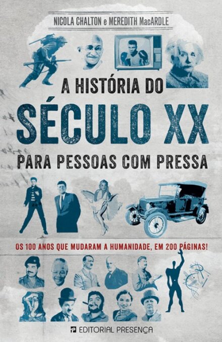 A História Do Século XX Para Pessoas Com Pressa