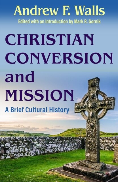 Christian Conversion and Mission