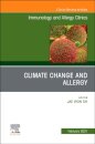Climate Change and Allergy, An Issue of Immunology and Allergy Clinics of North America
