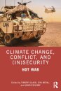 Climate Change, Conflict and (In)Security Hot War