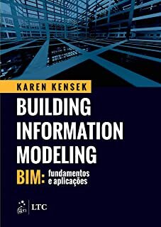 Building Information Modeling BIM - Fundamentos e aplicações