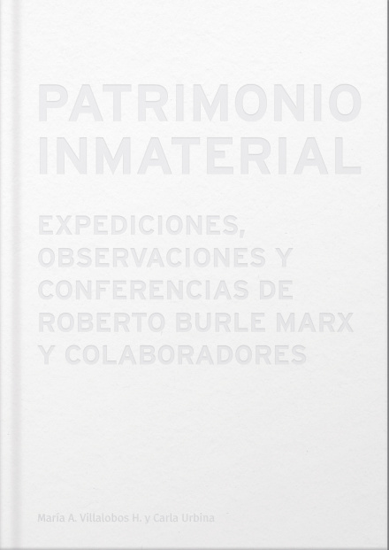 Patrimonio Inmaterial. Roberto Burle Marx