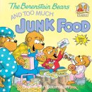 The Berenstain Bears and Too Much Junk Food