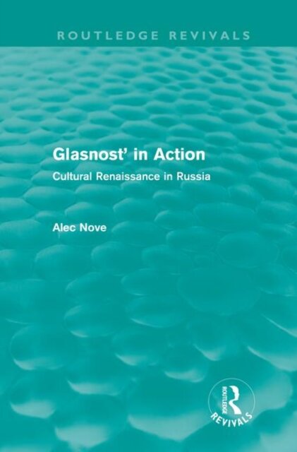 Glasnost in Action (Routledge Revivals)