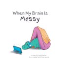 When My Brain Is Messy
