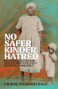 No Safer Kinder Hatred