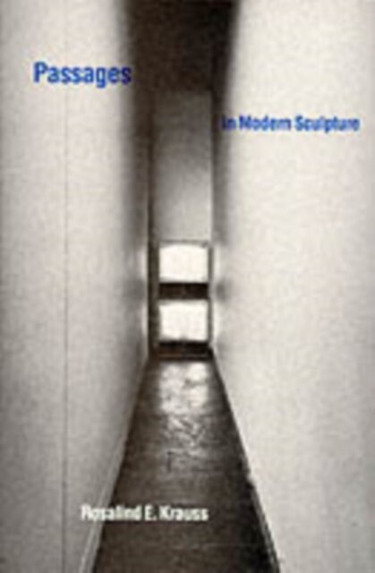 Passages in modern sculpture