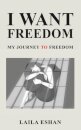 I Want Freedom