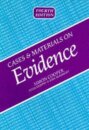 Cases and Materials on Evidence