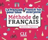 Le francais pour tous / French for everyone - Niveaux A1/A2 + Audio telechargeable