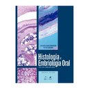 Histologia e Embriologia Oral. Texto, Atlas, Correlações Clínicas