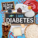 I Have Diabetes