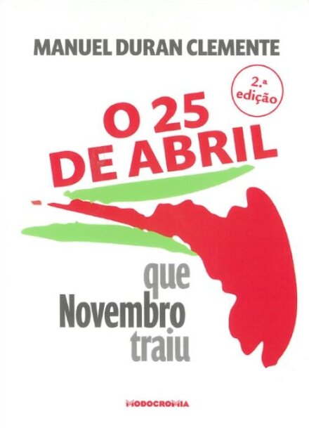 O 25 de Abril que Novembro Traiu