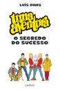 «Uma Aventura». O Segredo do Sucesso