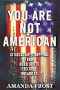 You Are Not American