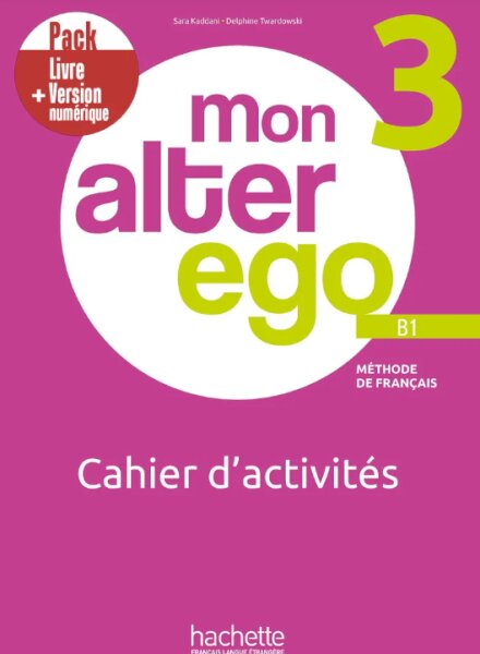 Mon alter ego 3 Pack Cahier d'activités