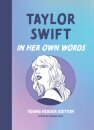 Taylor Swift: In Her Own Words