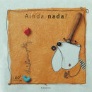 Ainda nada?