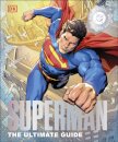 DC Superman The Ultimate Guide The Man of Steel New Edition