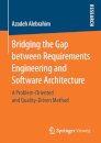 Bridging the Gap between Requirements Engineering and Software Architecture
