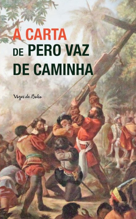 A Carta De Pero Vaz De Caminha
