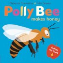 Polly Bee Makes Honey