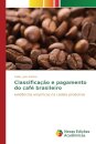 Classificacao e pagamento do cafe brasileiro