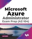 Microsoft Azure Administrator Exam Prep (AZ-104)