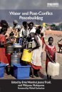 Water and Post-Conflict Peacebuilding