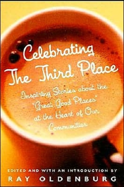 Celebrating The Third Place