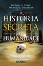 A História Secreta Da Humanidade