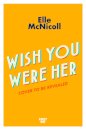 Wish You Were Her