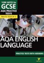 York Notes for GCSE AQA English Language Practice Tests with Answers
