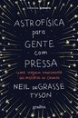 Astrofísica Para Gente Com Pressa