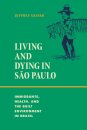 Living and Dying in Sao Paulo