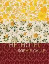 Sophie Calle: The Hotel