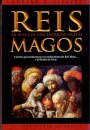 Reis Magos Em Busca De Uma Tradiçao