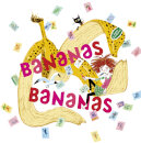 Bananas Bananas
