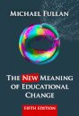 The New Meaning of Educational Change