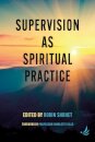 Supervision as Spiritual Practice
