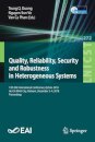 Quality, Reliability, Security and Robustness in Heterogeneous Systems