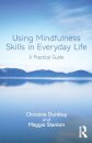 Using Mindfulness Skills in Everyday Life