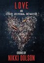 Love and Other Criminal Behavior