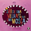 Sei de Uma Velha Que Engoliu Uma Mosca