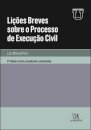 Lições Breves Sobre O Processo De Execução Civil - 2ª Edição